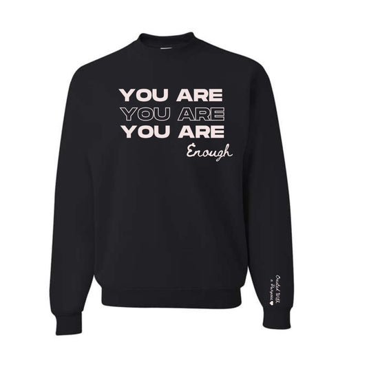 You Are Enough Crew - Black
