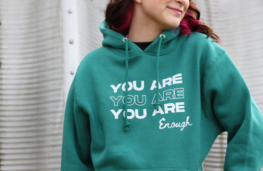 You Are Enough Teal Hoodie